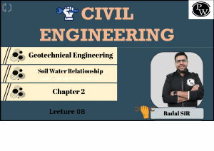 Soil Water Relationship: Geotechnical Engineering Lecture