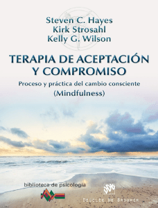 Terapia de Aceptación y Compromiso: Cambio Consciente