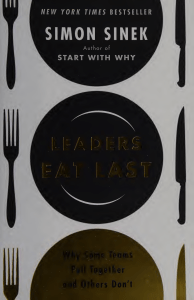 Leaders Eat Last: Leadership & Teamwork Principles