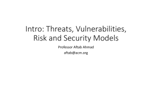 Threats, Vulnerabilities, Risk & Security Models Presentation