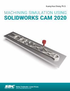 SOLIDWORKS CAM 2020 Machining Simulation Textbook