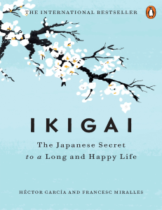 Ikigai: The Japanese Secret to a Long and Happy Life - H&eacute;ctor Garc&iacute;a & Francesc Miralles