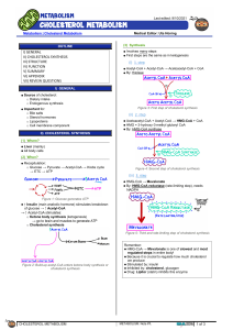 Cholesterol Metabolism: Synthesis, Structure, Function