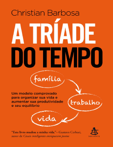 A Tríade do Tempo: Gestão de Tempo e Produtividade