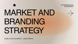 Market & Branding Strategy: Entrepreneurial Management Presentation