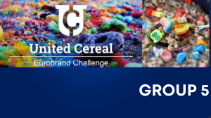 United Cereal Eurobrand Challenge: Strategy & Structure