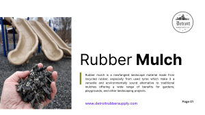 Rubber Mulch Benefits: Playground, Garden, Landscaping Uses