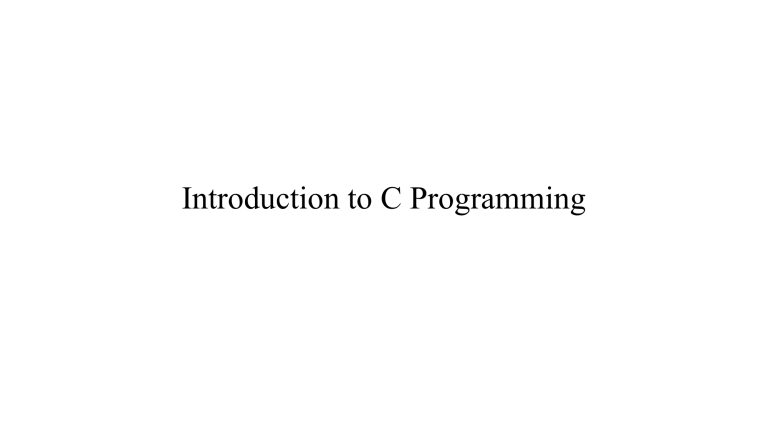 Introduction to C Programming: Basics & Structure