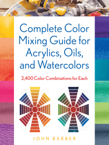Color Mixing Guide: Acrylics, Oils, Watercolors