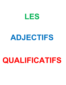Adjectifs fran&ccedil;ais : Le&ccedil;on sur les adjectifs qualificatifs