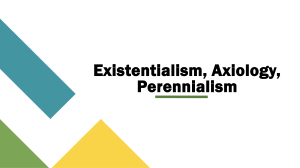 Existentialism, Axiology, Perennialism: Philosophy Overview