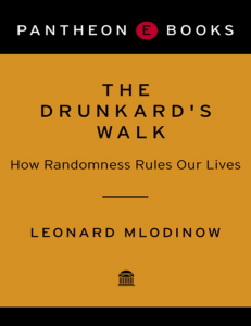 The Drunkard's Walk: Randomness in Life