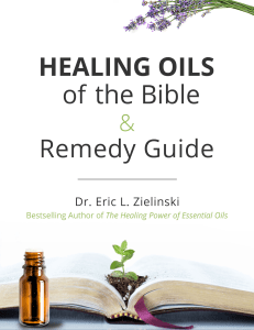 Healing Oils of the Bible: Remedy Guide by Dr. Eric Zielinski