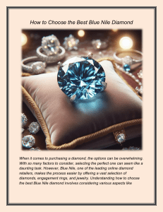 How to Choose the Best Blue Nile Diamond: A Comprehensive Guide