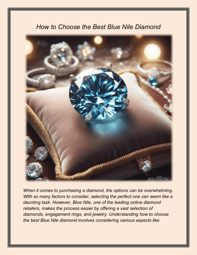 How to Choose the Best Blue Nile Diamond A Comprehensive Guide