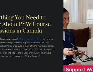 PSW Course Admissions in Canada: A Complete Guide