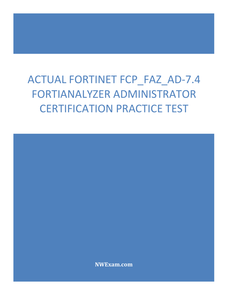 Fortinet FCP FAZ AD 7 4 Practice Test Fortinet FCP FAZ AD 7 4 Practice Test