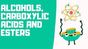Alcohols, Acids, and Esters: Chemistry Presentation