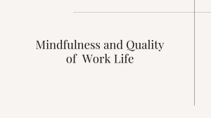 Mindfulness & Quality of Work Life: Benefits & Practices for Workplace