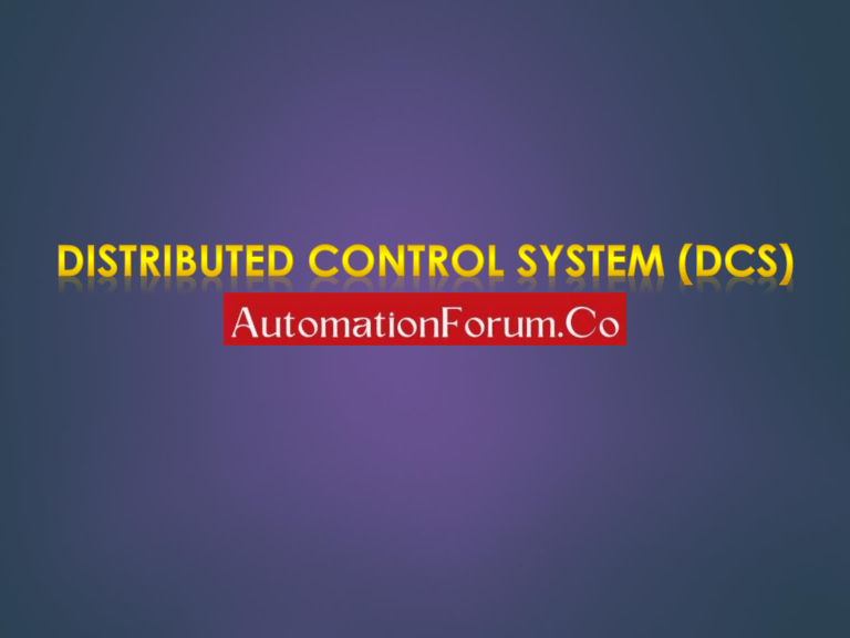 Distributed Control System (DCS) Presentation