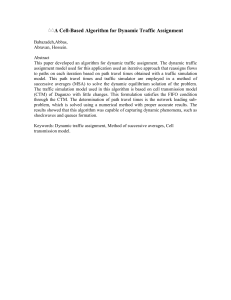 Dynamic Traffic Assignment Algorithm: Cell-Based Approach
