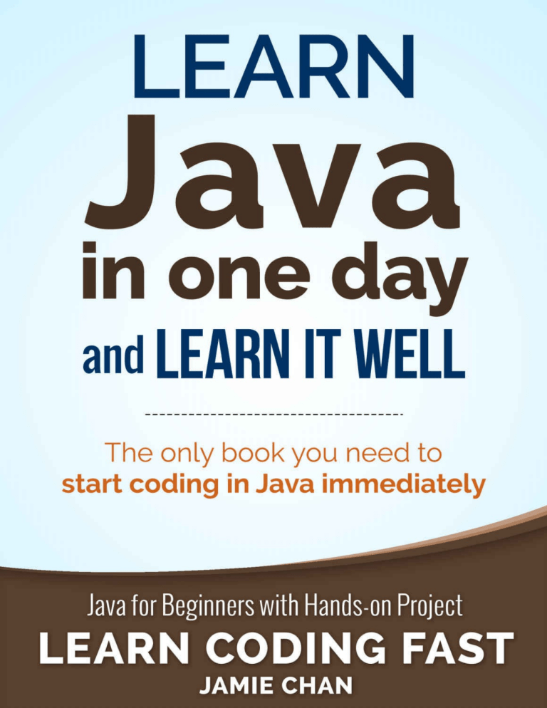 Learn Java in One Day: Java for Beginners