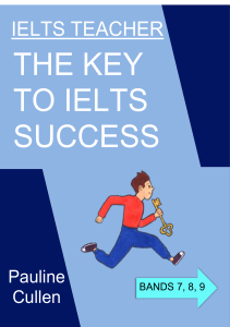 IELTS Success: The Key to Bands 7, 8, 9