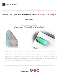 Opal & Tourmaline: Emotional Healing in October