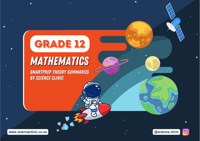 Grade 12 Mathematics Theory Summaries - Smart Prep Book