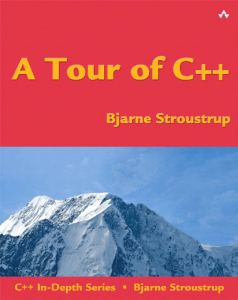 A Tour of C++: Bjarne Stroustrup's Guide to C++ Programming