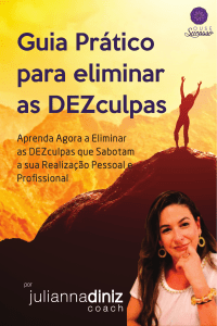 Elimine as Desculpas: Um Guia Prático para o Crescimento Pessoal