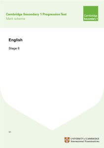 English Stage 8 Mark Scheme - Cambridge Secondary 1 Progression Test