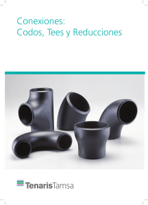 Conexiones de Acero TenarisTamsa: Codos, Tes, Reducciones