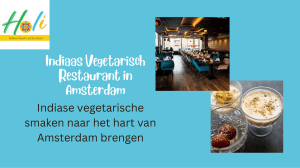 Holi Restaurant: Indiase vegetarische keuken in Amsterdam