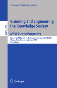 Visioning and Engineering the Knowledge Society: WSKS 2009