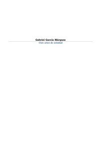 Extracto de Cien a&ntilde;os de soledad de Gabriel Garc&iacute;a M&aacute;rquez