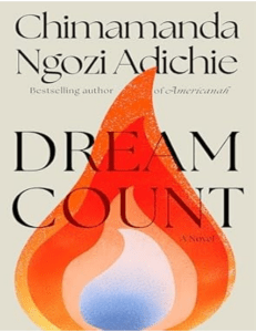 Dream Count by Chimamanda Ngozi Adichie: A Pandemic Story