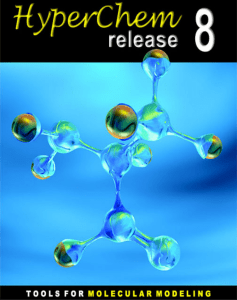 HyperChem Getting Started Guide: Molecular Modeling Software