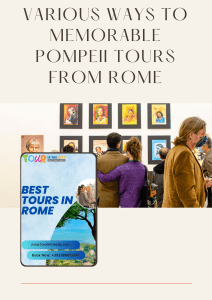 Pompeii Tours from Rome: Plan Your Memorable Day Trip