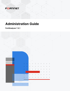 FortiAnalyzer 7.4.1 Administration Guide