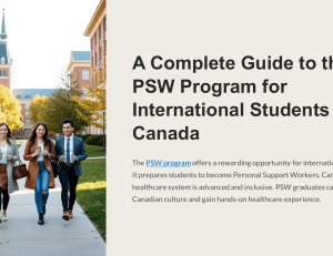 PSW Program Guide for International Students in Canada