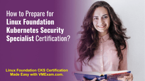 CKS Kubernetes Security Specialist Certification Study Guide