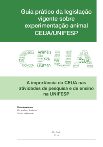 Guia da Legisla&ccedil;&atilde;o sobre Experimenta&ccedil;&atilde;o Animal - CEUA/UNIFESP