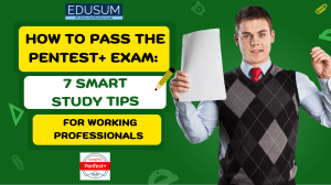 PenTest+ Exam Study Guide: 7 Tips for Working Professionals