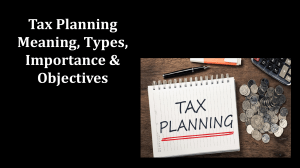 Tax Planning: Meaning, Types, Importance & Objectives