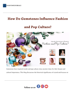 Gemstones: Fashion & Pop Culture Influence | Opal, Amethyst, Pearl