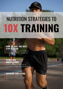 Nutrition Strategies for 10X Training