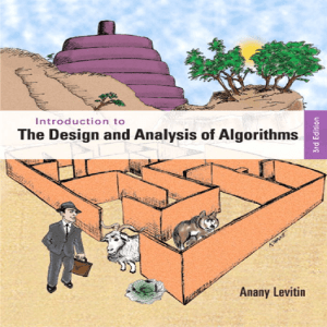 Introduction to Algorithm Design & Analysis - Anany Levitin Textbook