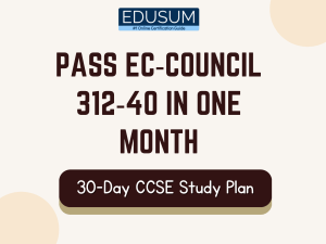 CCSE Exam 312-40: 30-Day Study Plan