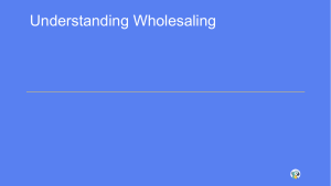 Understanding Wholesaling: Functions & Benefits